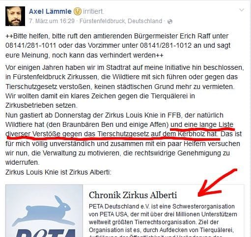 Als Politiker, kann man wohl von Herrn Axel Lämmle erwarten, dass er als erstes die an ihm herangetragenen Beweise, dass gerade jener Zirkus Luis Knie angeblich permanent, gegen das in Deutschland bestehende Tierschutzgesetz verstoße, überprüfe. Herr Axel Lämmle setzte auf Facebook einen Link zu PeTA und stellte hier die Behauptung auf, dort findet man alle Tierschutzverstöße des Zirkus Luis Knie aufgelistet.